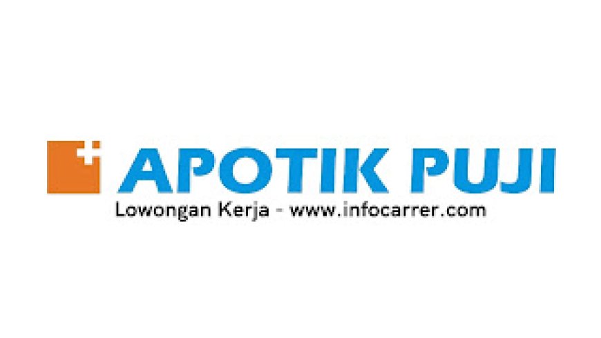 Lowongan Kerja Apotik Puji